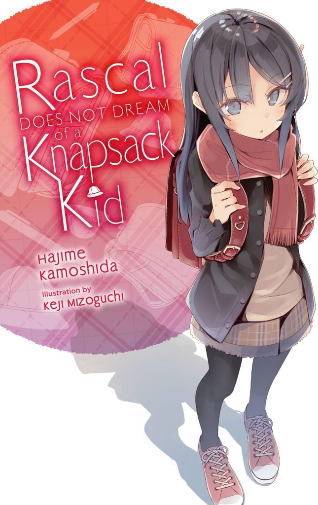 Rascal Does Not Dream of Randoseru Girl (light novel)