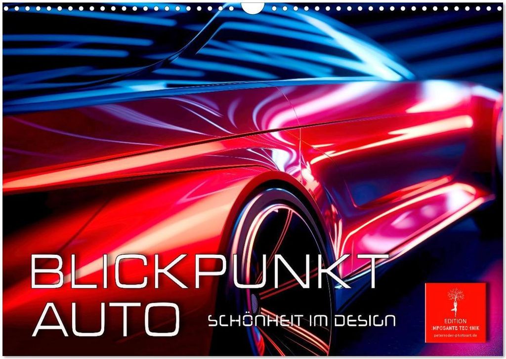 Blickpunkt Auto Schönheit im Design (Wandkalender 2026 DIN A3 quer), CALVENDO Monatskalender