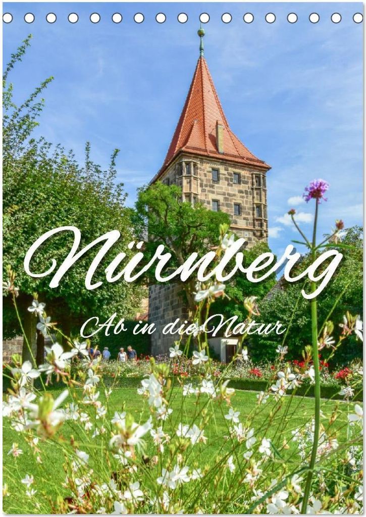 Nürnberg Ab in die Natur (Tischkalender 2026 DIN A5 hoch), CALVENDO Monatskalender