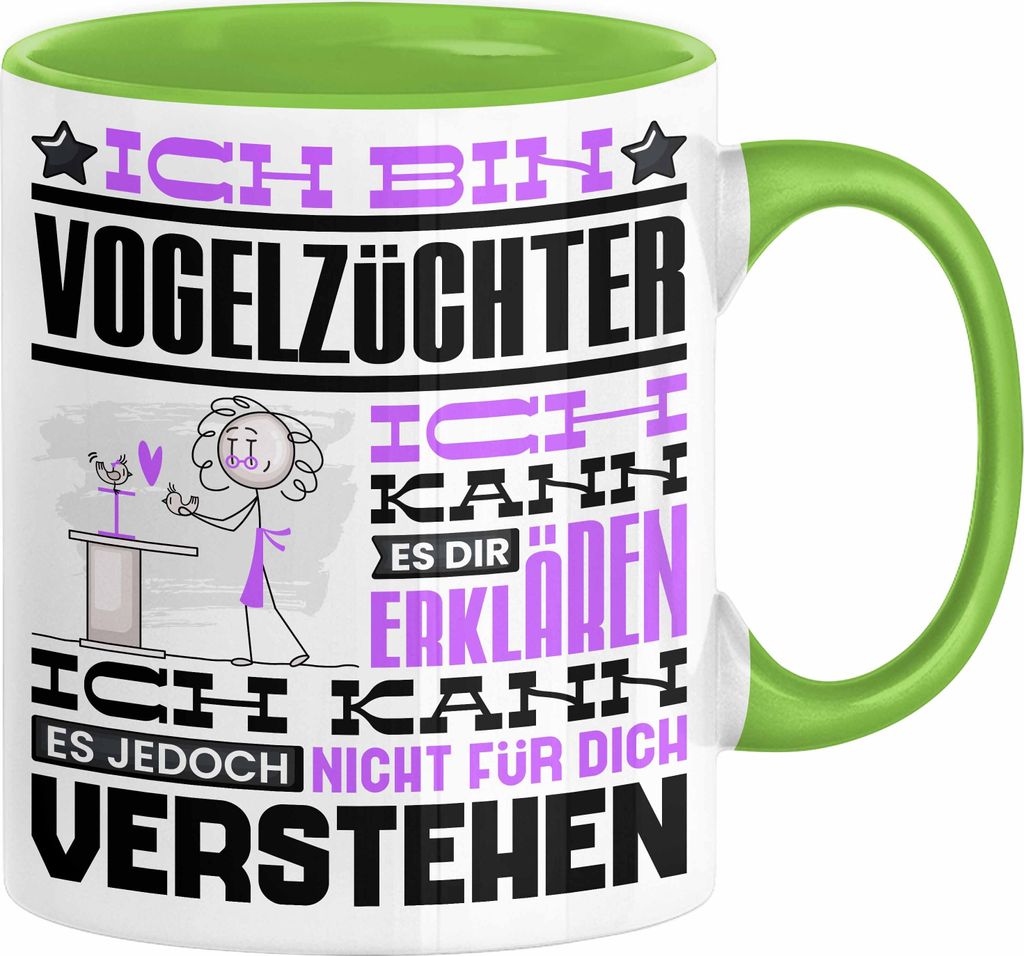 Vogelzüchter Geschenk Kaffee-Tasse Geschenkidee für Vogelzüchter Ich Bin Vogelzüchter Ich Kann Es Dir Erklären Jedoch Nicht Für Dich Verstehe...