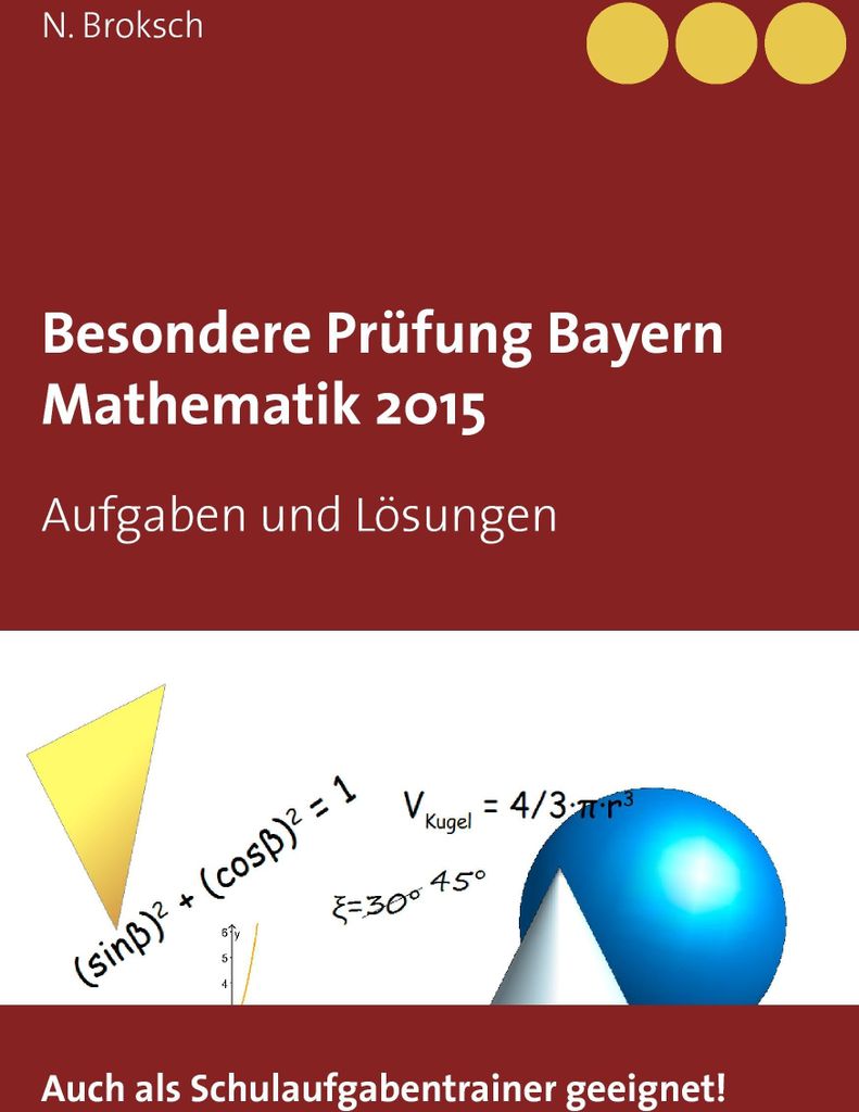 Besondere Prüfung Bayern Mathematik 2015