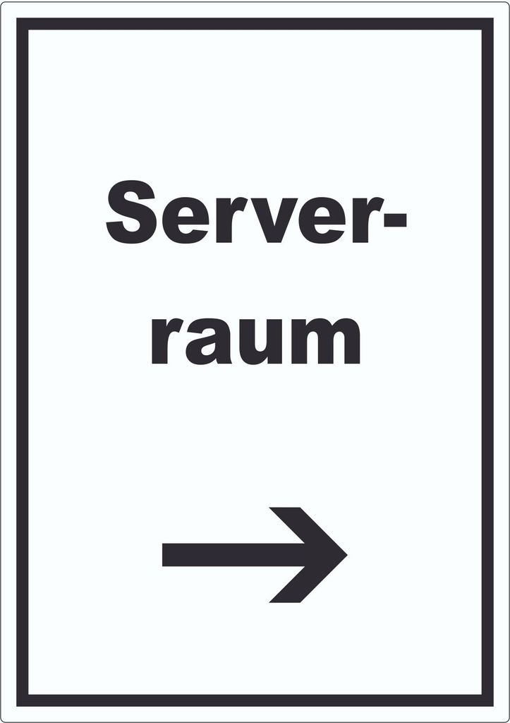 Serverraum Aufkleber mit Text und Richtungspfeil rechts Computer IT PC hochkant A0 (841x1189mm)