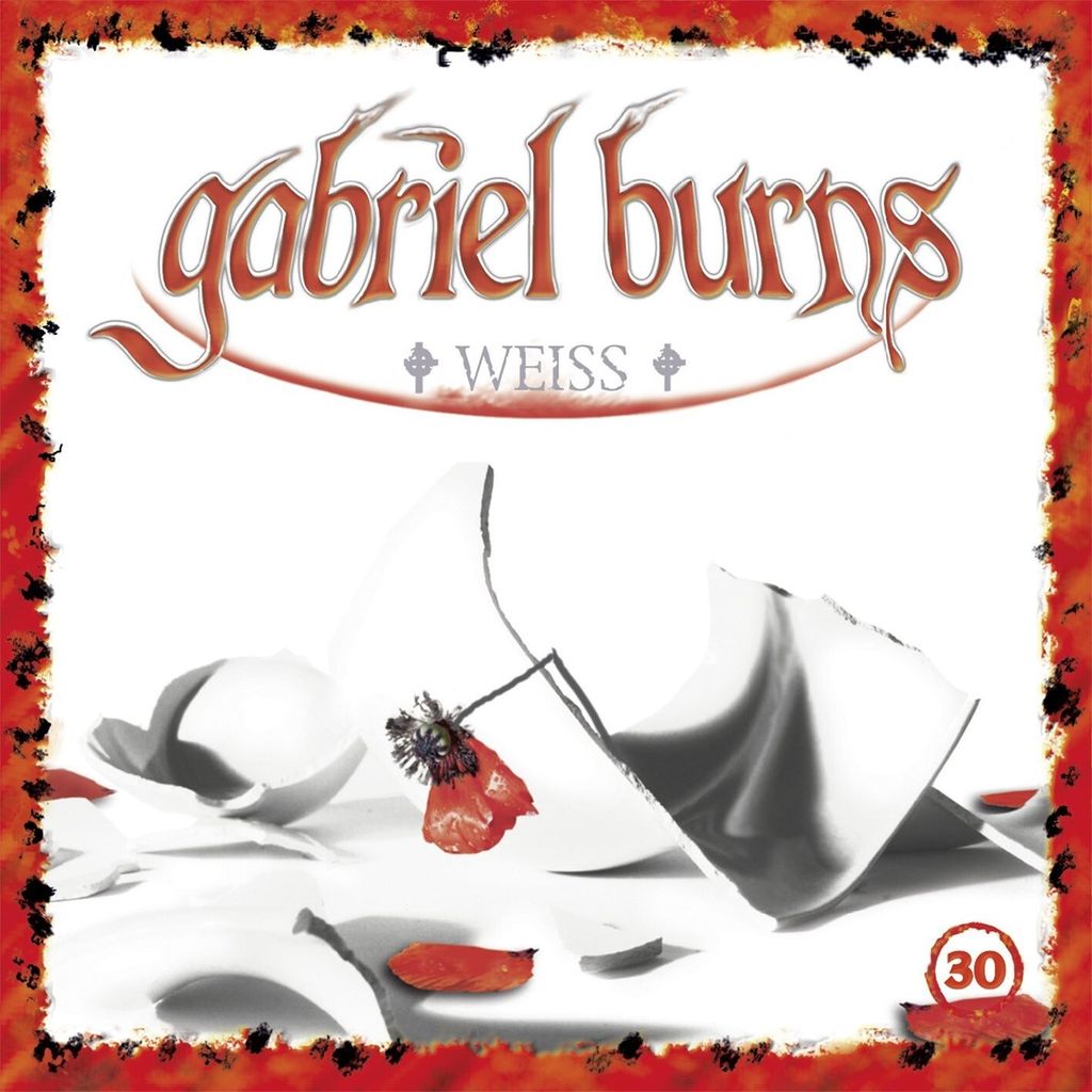 Gabriel Burns-30/WEISS (Remastered Edition)