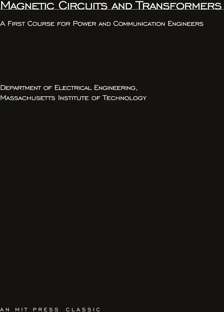 Magnetic Circuits and Transformers