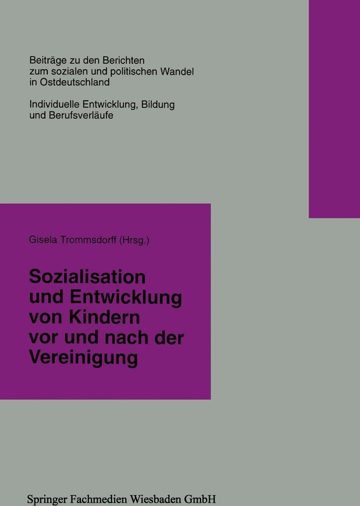 Sozialisation und Entwicklung von Kindern vor und nach der Vereinigung