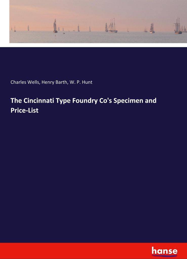 The Cincinnati Type Foundry Co's Specimen and Price-List