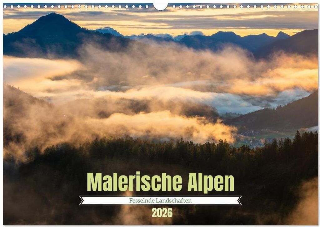 Malerische Alpen - Fesselnde Landschaften (Wandkalender 2026 DIN A3 quer), CALVENDO Monatskalender