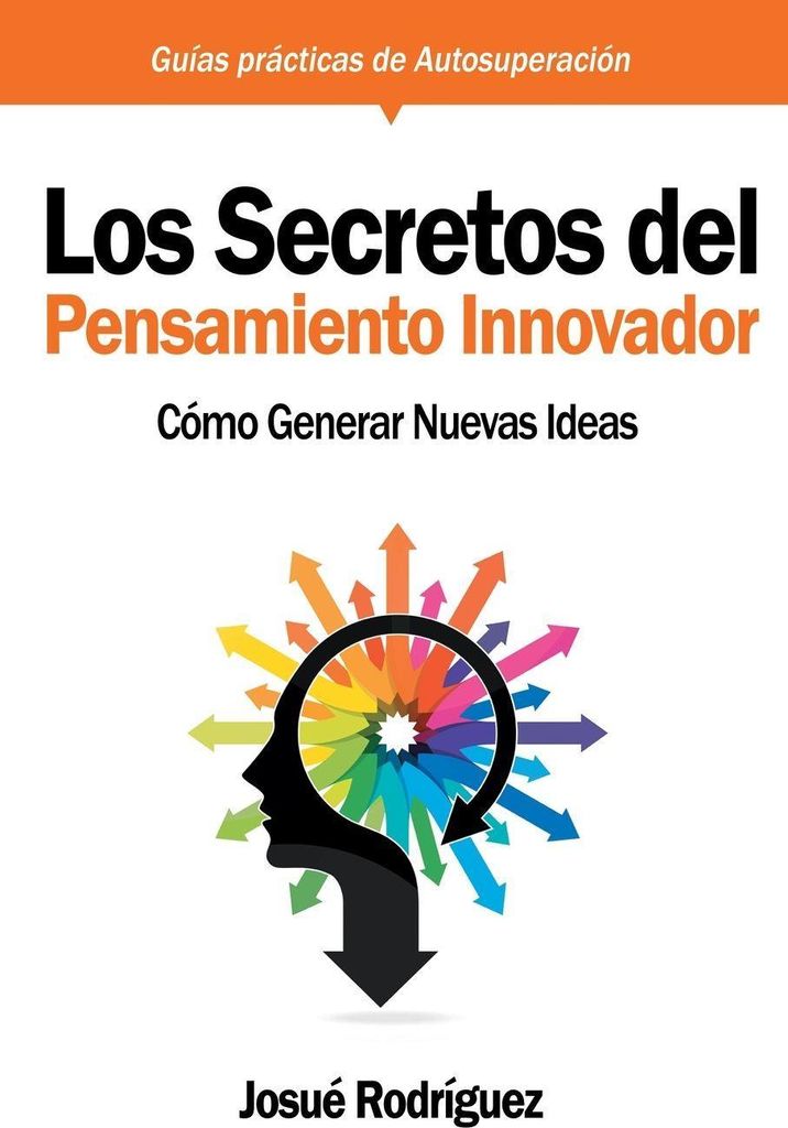 Los Secretos Del Pensamiento Innovador