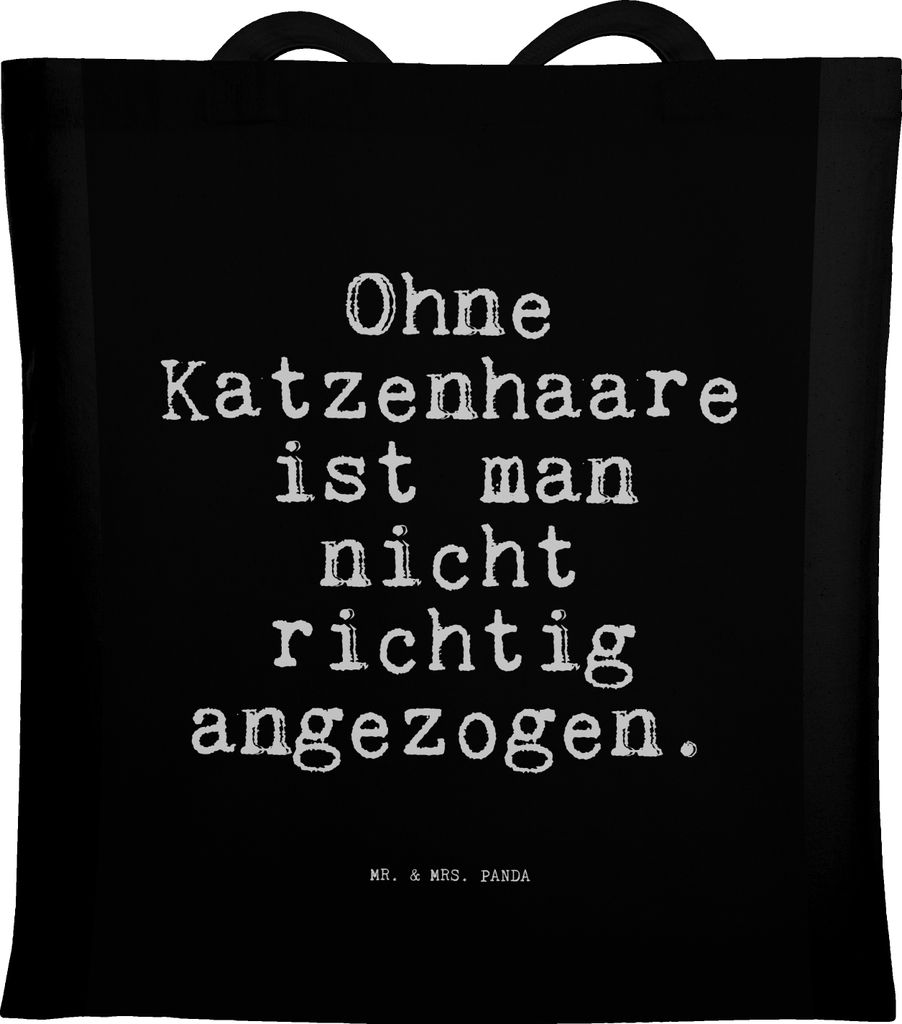 Mr. & Mrs. Panda Tote Bag Ohne Katzenhaare ist man... - Schwarz - Geschenk, Jutebeutel, Miezekatze, Freundin, Kleidung, Stubentiger, Schultasche, E...