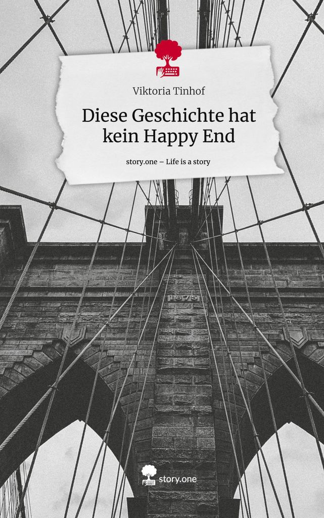 Diese Geschichte hat kein Happy End. Life is a Story - story.one