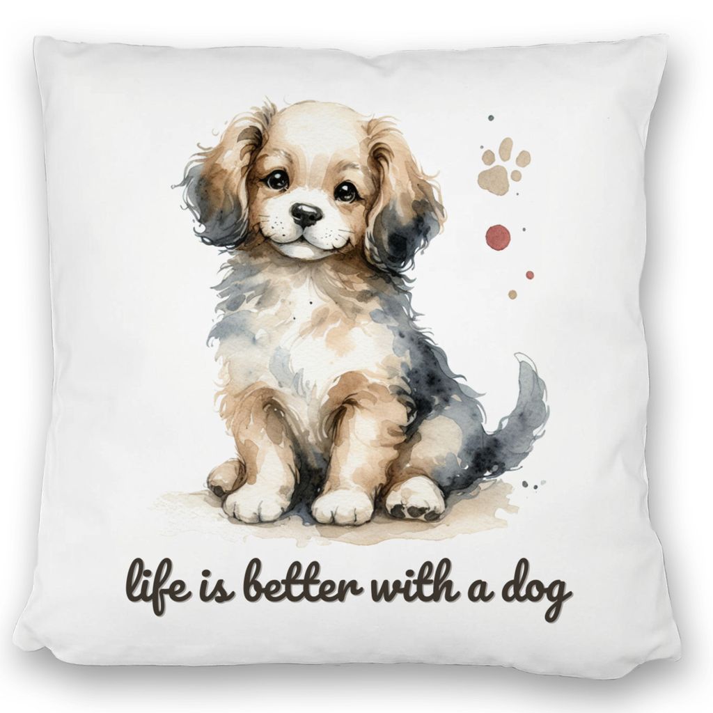 niedlicher Hund Kissen satiniert mit Spruch life is better with a dog