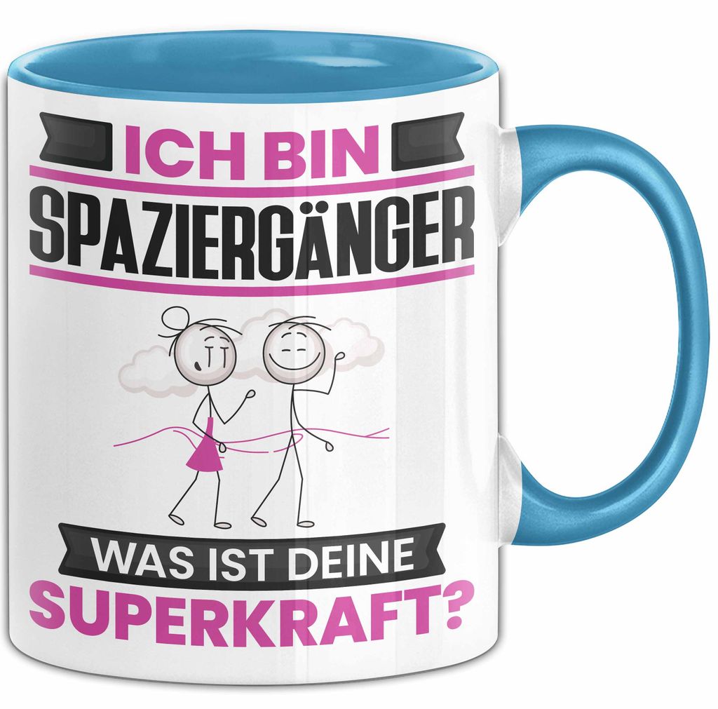 Spaziergänger Tasse Geschenk für Spaziergänger Geburtstag Lustiger Spruch Kaffee-Becher Was Ist Deine Superkraft (Blau)