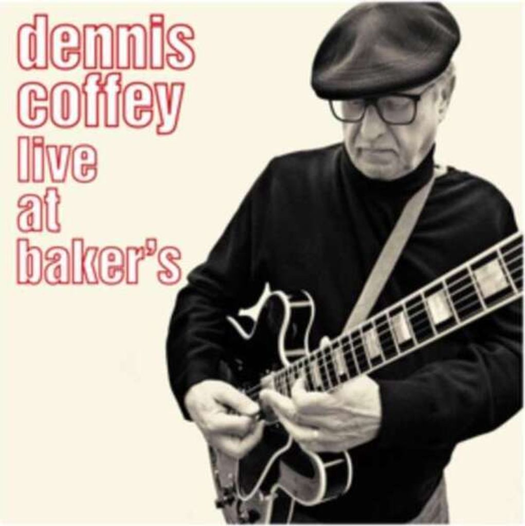 Dennis Coffey: Live At Baker's 2006