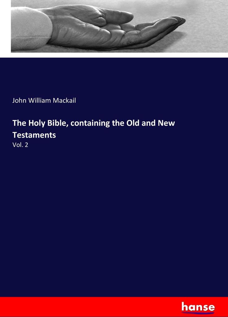 The Holy Bible, containing the Old and New Testaments