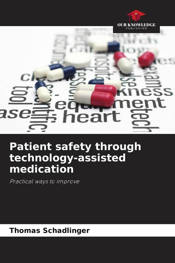Patient safety through technology-assisted medication