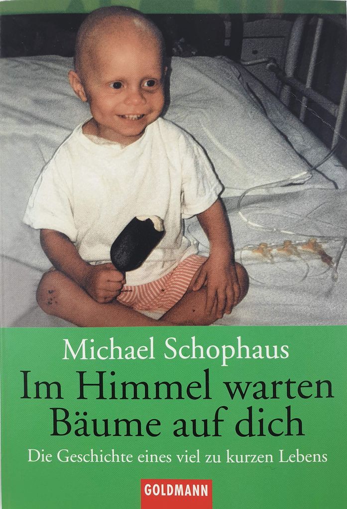 Im Himmel warten Bäume auf dich | Michael Schophaus