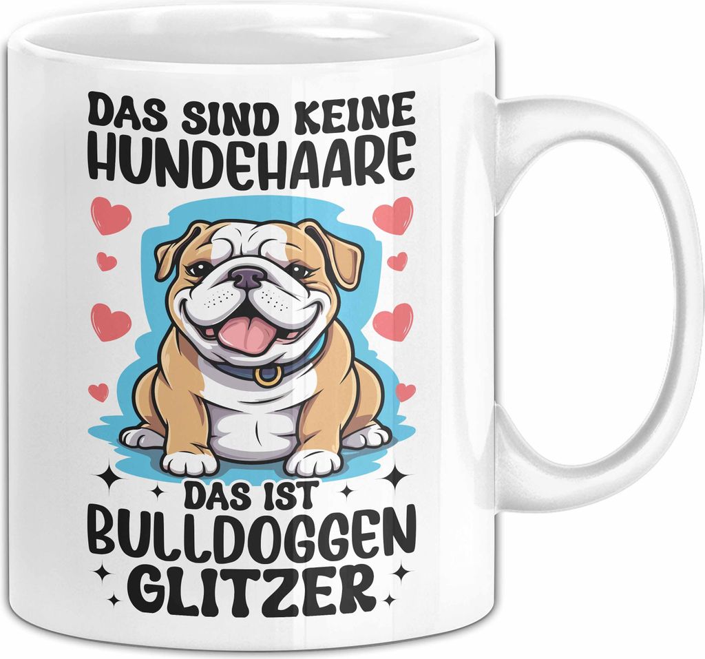 Bulldoggen-Besitzer Tasse Geschenk Das Sind Keine Hundehaare Das Ist Bulldoggen Glitzer Becher (Weiß)