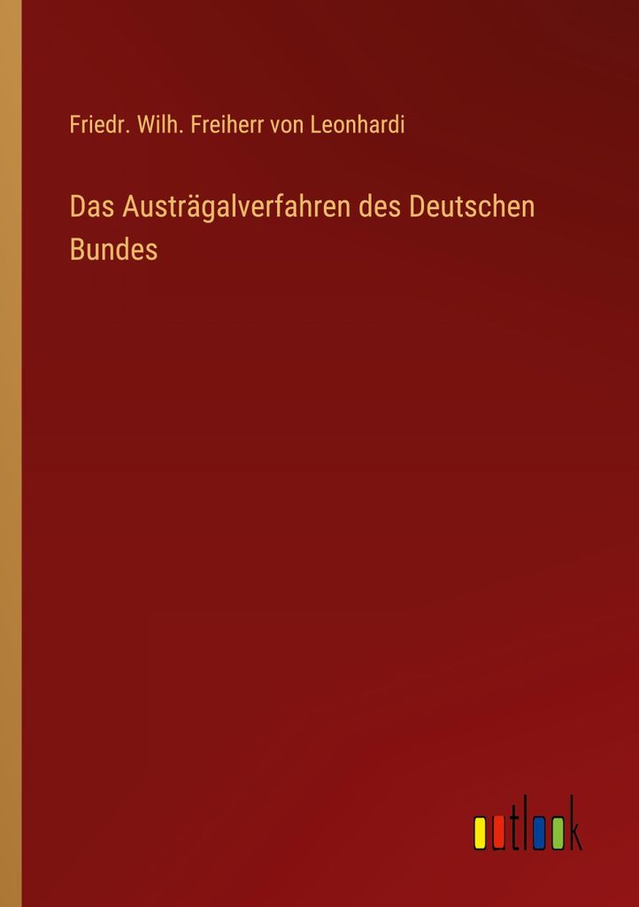 Das Austrägalverfahren des Deutschen Bundes