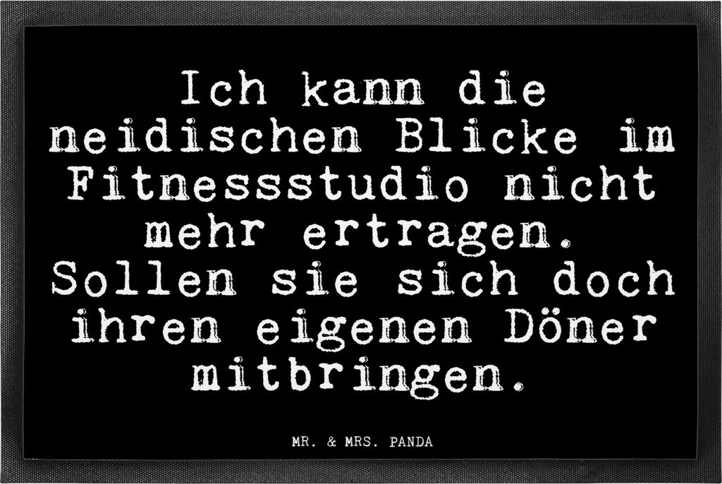 Mr. & Mrs. Panda fußmatte Ich kann die neidischen... 40 x 60 cm - Schwarz - Geschenk, Sprüche, Schmutzmatte, Fitness, Freundin, lustiger Spruch, ...