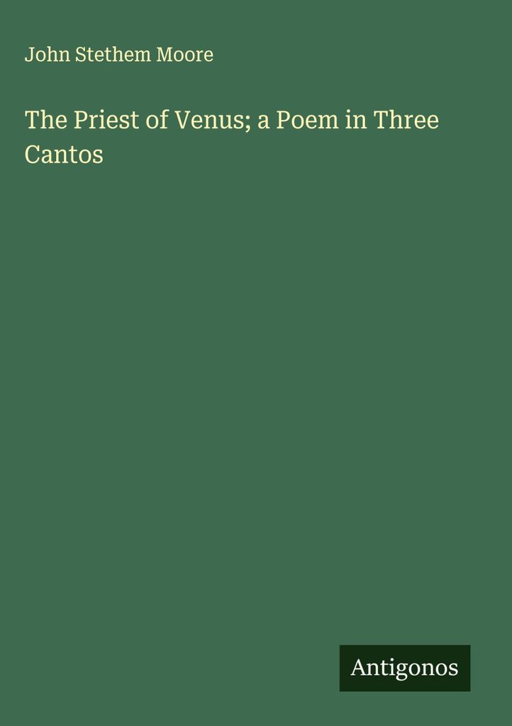 Der Priester der Venus ein Gedicht in drei Strophen