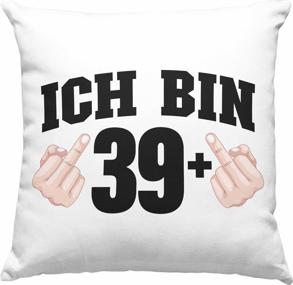 Trendation - Ich Bin 39+ Mittelfinger Deko-Kissen mit Füllung 40x40 Geschenk 40. Geburtstag Geschenke Mann Frau Lustiger Spruch Mutter Vater (Rosa)