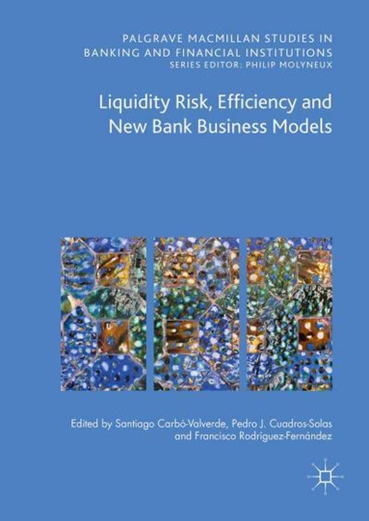 Liquidity Risk, Efficiency and New Bank Business Models