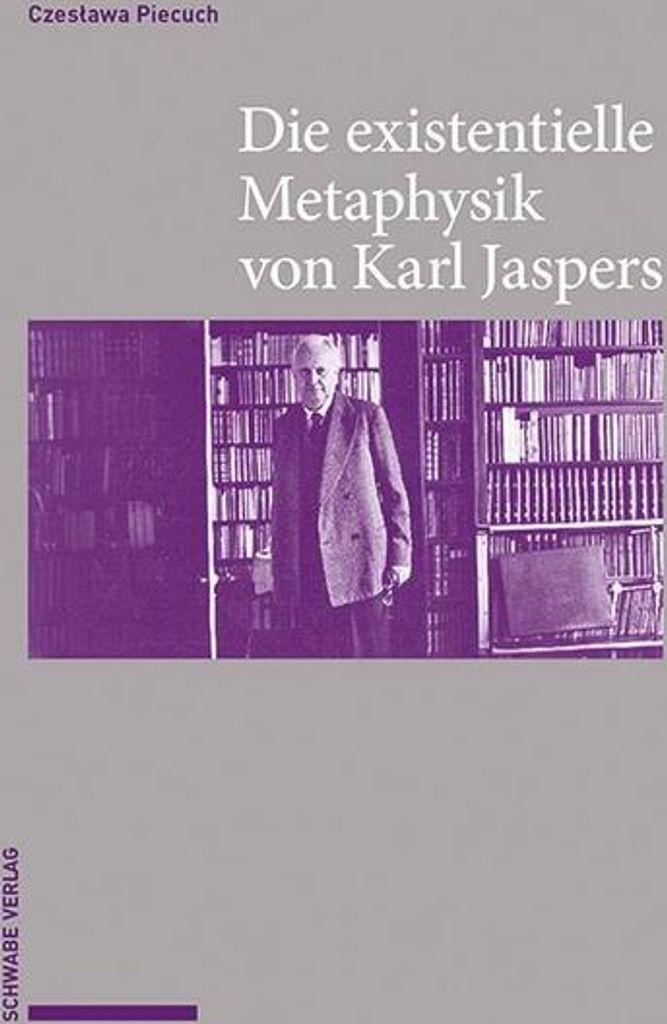 Die existentielle Metaphysik von Karl Jaspers