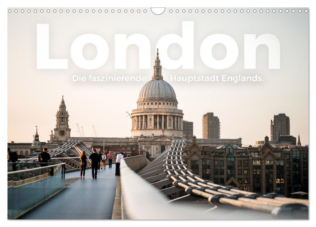 London - Die faszinierende Hauptstadt Englands. (Wandkalender 2027 DIN A3 quer), CALVENDO Monatskalender