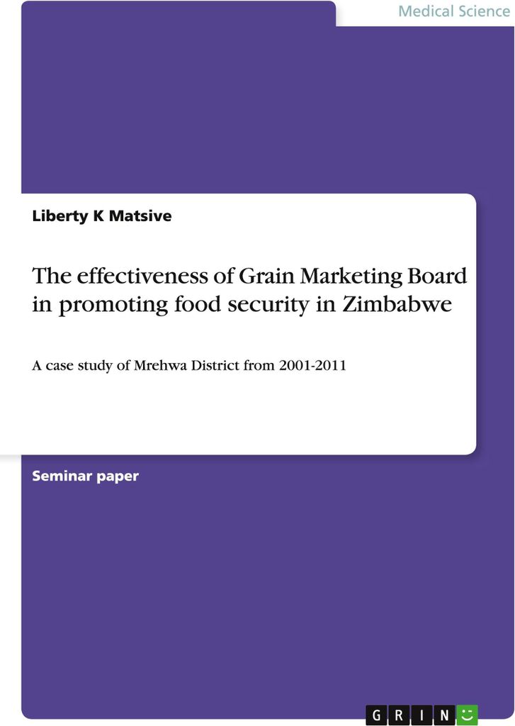 The effectiveness of Grain Marketing Board in promoting food security in Zimbabwe
