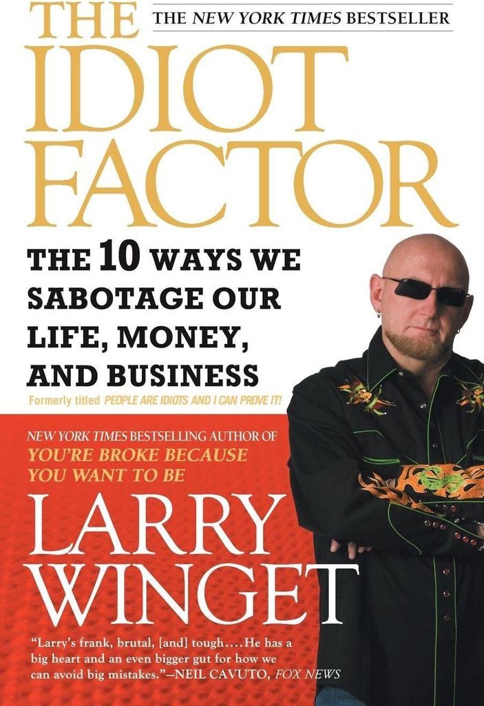 The Idiot Factor