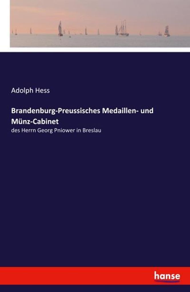 Brandenburg-Preussisches Medaillen- und Münz-Cabinet