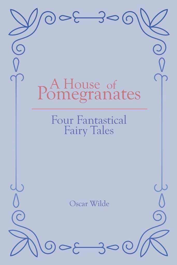 A House of Pomegranates