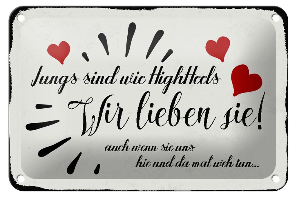 Blechschild Spruch 18x12cm Jungs sind wie Highheels wir Produktbild 