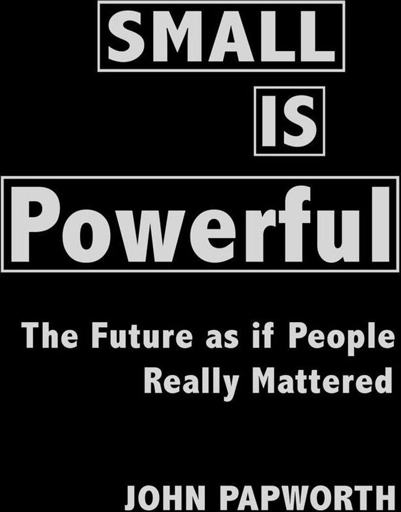 Small Is Powerful