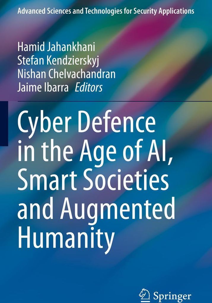 Cyber Defence in the Age of AI, Smart Societies and Augmented Humanity