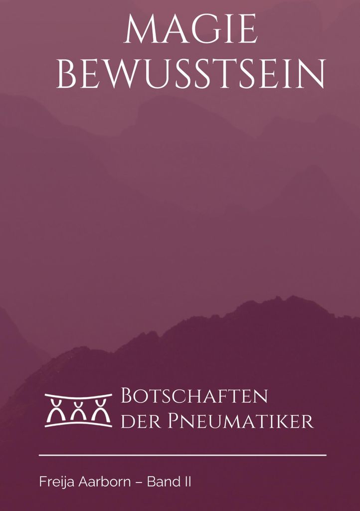 Buch: Magie Bewusstsein – Neue schöpferische Wahrnehmungen und Stabilisierung des Nietod Bewusstseins