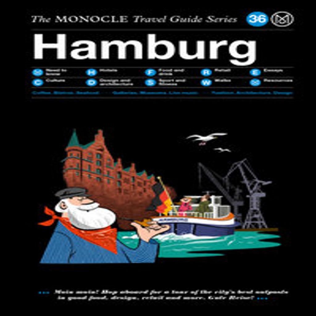 Der Monocle-Reiseführer für Hamburg