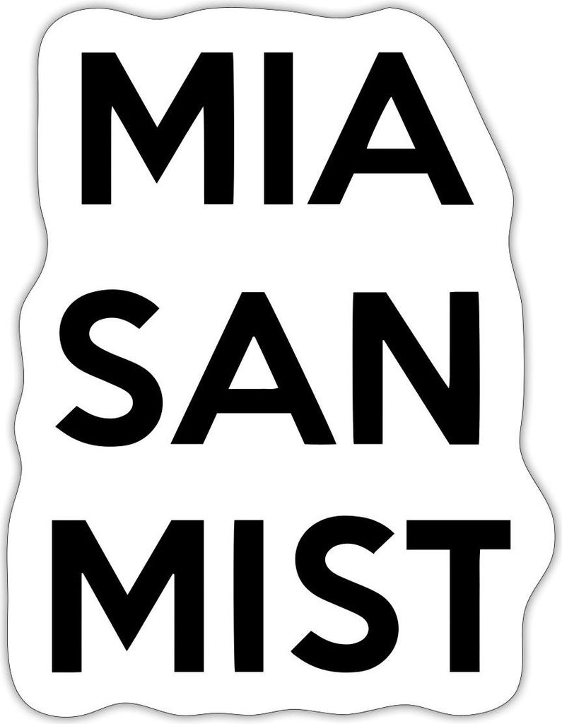Spreadshirt Mia San Mist Anti Bayern Fußball Statement Fußball Fan Sticker Aufkleber, 10 x 10 cm, Mattweiß