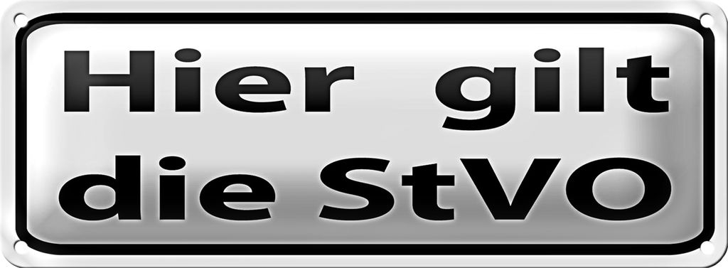 Blechschild Hinweis 27x10 cm hier gilt StVO Verkehrsschild Dekoration