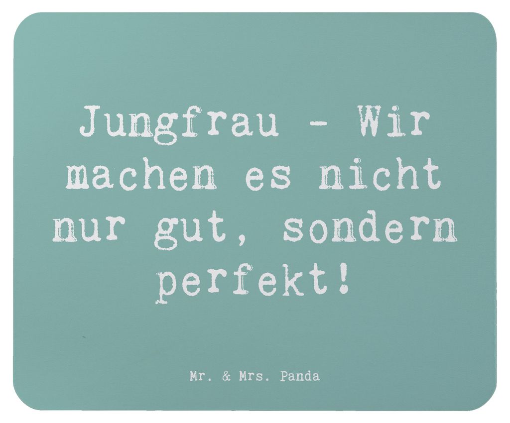Mr. & Mrs. Panda Mouse Pad Spruch Jungfrau Perfektion - Meeresbrise - Geschenk, Mauspad, gummi, mousematte, Wir machen es nicht nur gut sondern per...