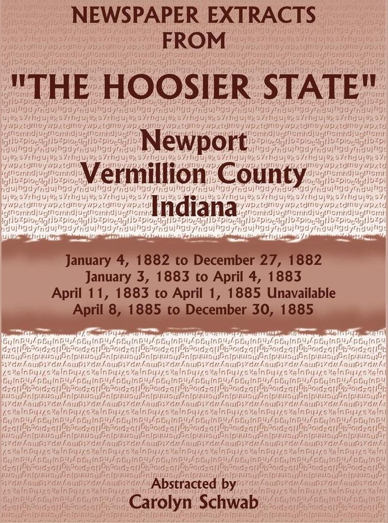 Newspaper Extracts from "The Hoosier State", Newport, Vermillion County, Indiana