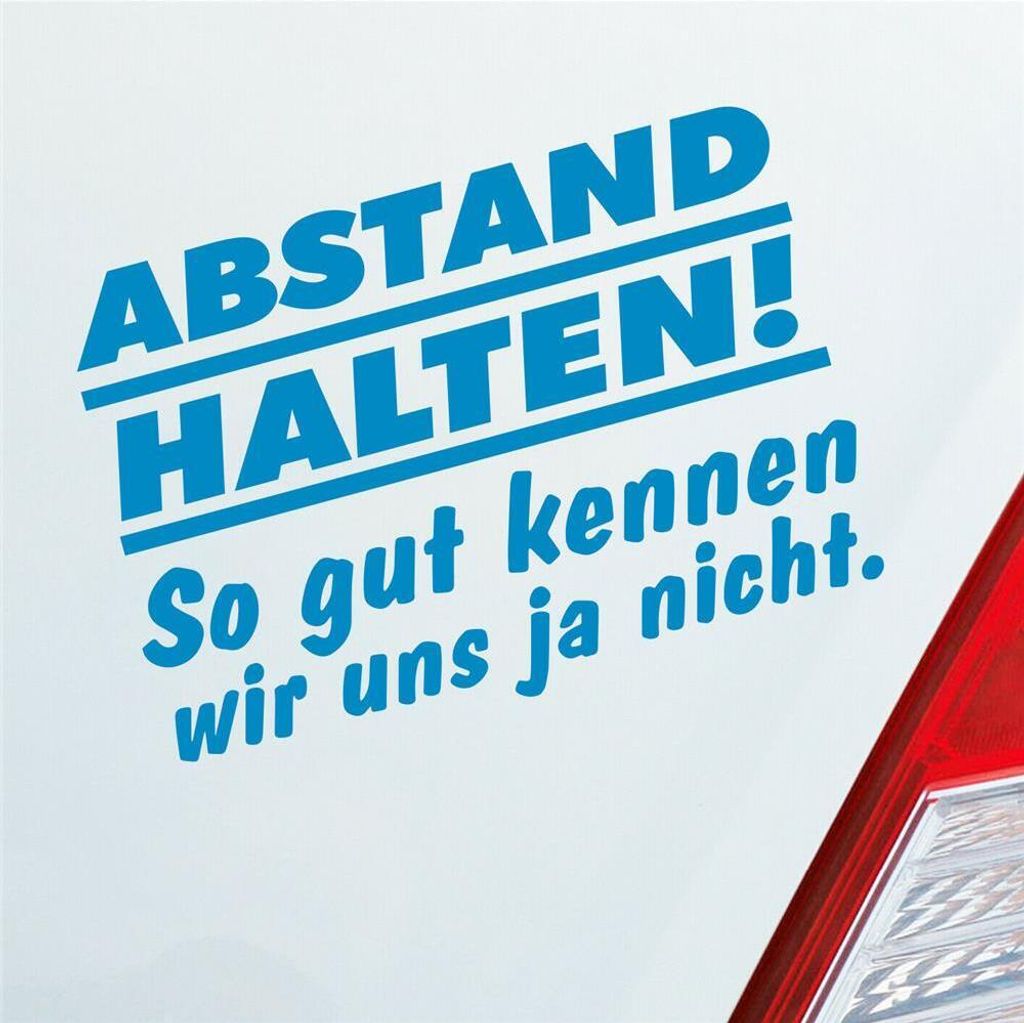 Auto Aufkleber Abstand Halten! So gut kennen wir uns ja nicht Car 14x10 cm Hellblau Sticker Heckscheibenaufkleber
