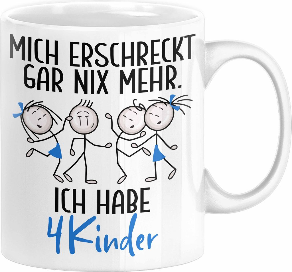 Eltern Mutter Vater Tasse Geschenk von 4 Kindern Lustige Geschenkidee für Mama Papa Mich Erschreckt Gar Nix Mehr Ich Habe 4 Kinder (Weiß)