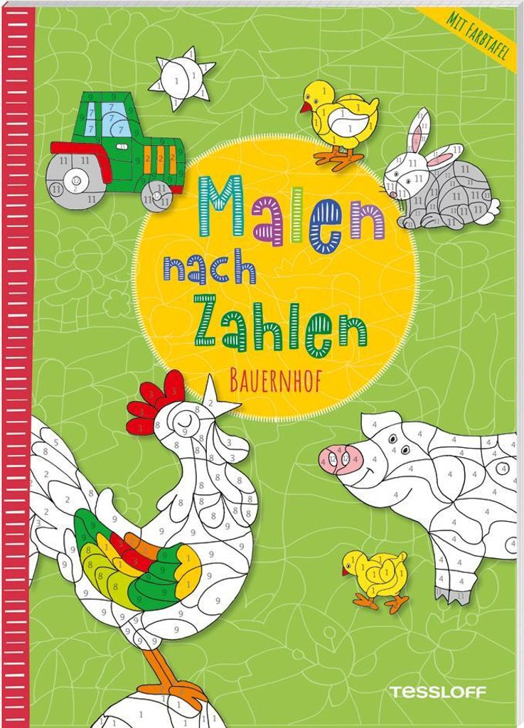 Malen nach Zahlen. Bauernhof / Mit ausklappbarer Farbtafel / 24 schöne Bauernhof-Motive / Für Kinder ab 6 Jahren: Mit ausklappbarer Farbtafel. Ab...