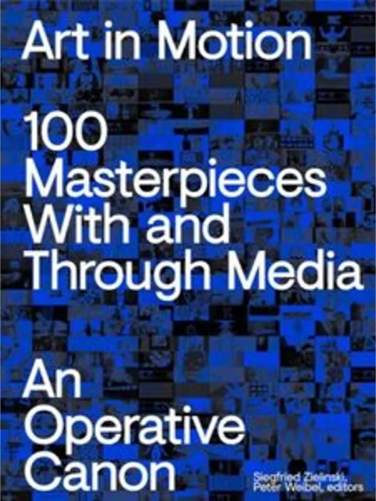 Art in Motion 100 Masterpieces Media Art Canon Livre Relié Illustré