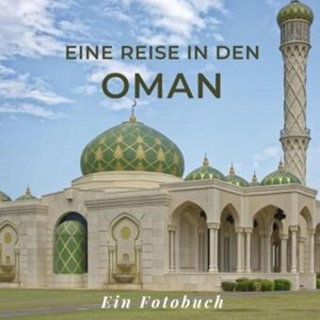 Eine Reise in den Oman