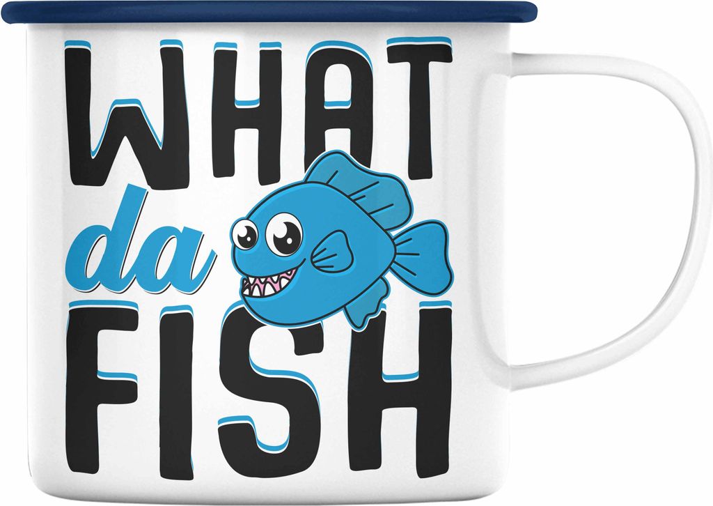 Trendation - Angler Fischer Emaille Tasse Geschenk Raubfische Hobbyangler Hecht Forelle Barsch Angeln Emaille Emaille Tasse Zubehör What Da Fisch ...