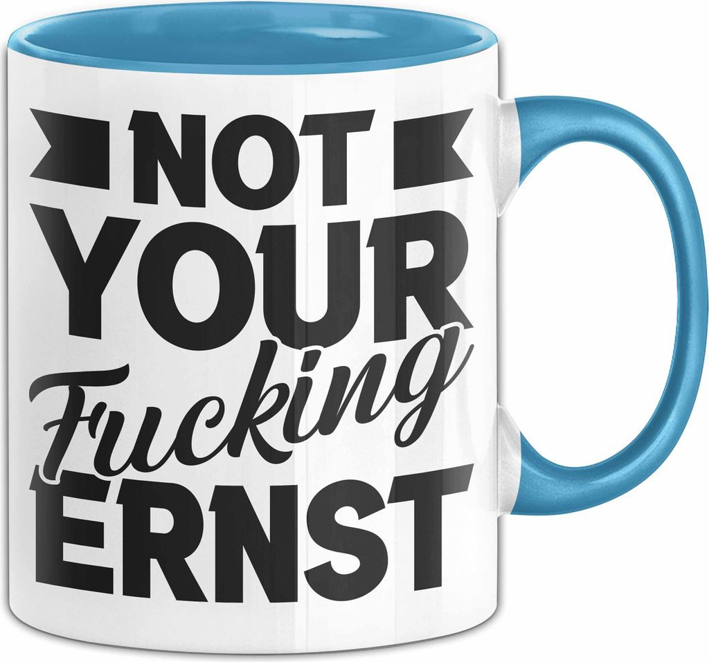 Humor Tasse Geschenk Not Your Fucking Ernst Frauen Geschenkidee Geburtstag Weihnachten Kaffee-Becher (Blau)