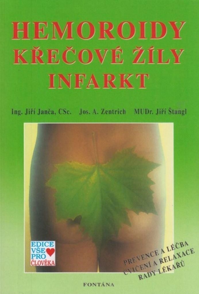 Hemoroidy, křečové žíly, infarkt | Jiří Janča