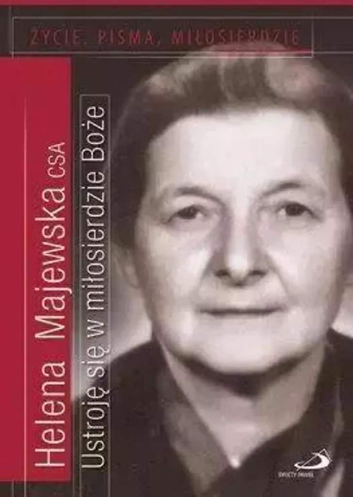 Livre Helena Majewska CSA : Ustroję się w miłosierdzie Boże en polonais